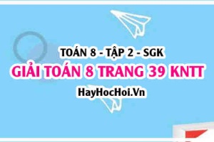 Giải Toán 8 trang 39 tập 2 Kết nối tri thức